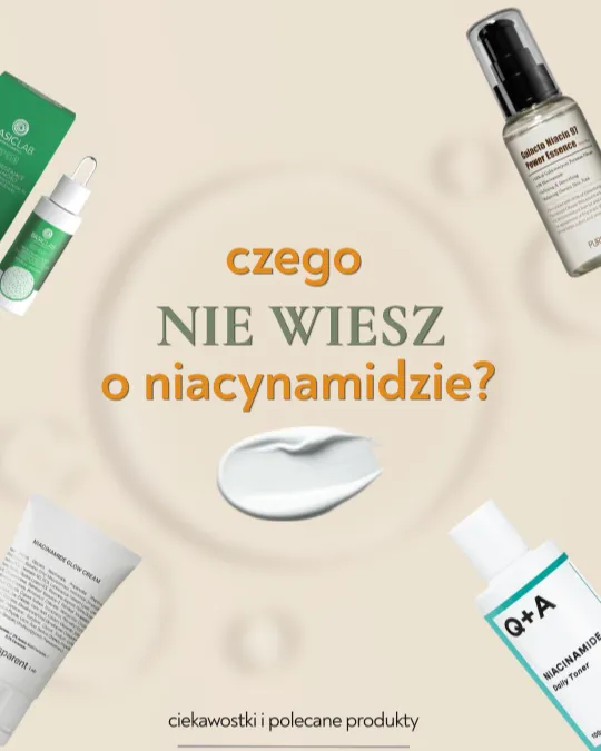 Grafika „Czego nie wiesz o niacynamidzie?” - kosmetyki z niacynamidem wokół próbki kremu